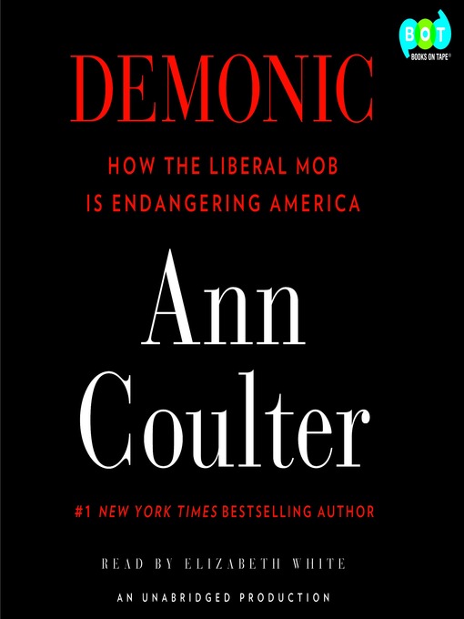 Title details for Demonic by Ann Coulter - Wait list